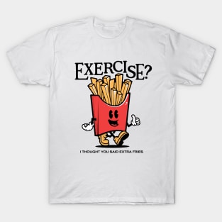 Extra Fries T-Shirt
